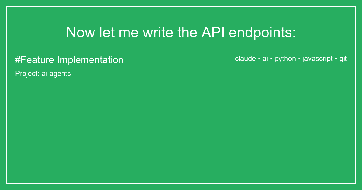 Now let me write the API endpoints:
