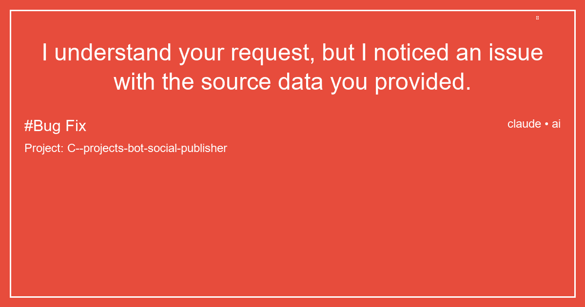 I understand your request, but I noticed an issue with the source data you provided.